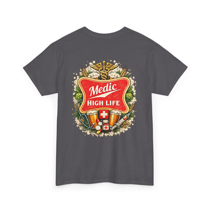 Paramedic High Life Tee — Funny EMS First Responder T-Shirt