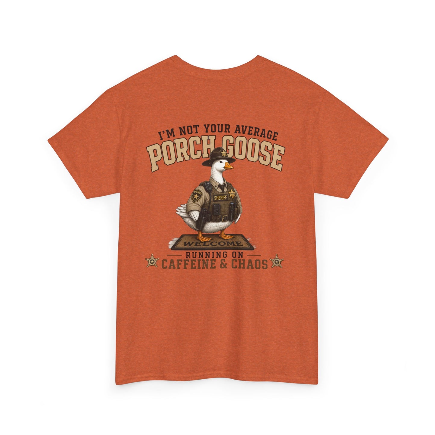 Deputy Porch Goose T-Shirt — "Meet Your Porch Guardian"
