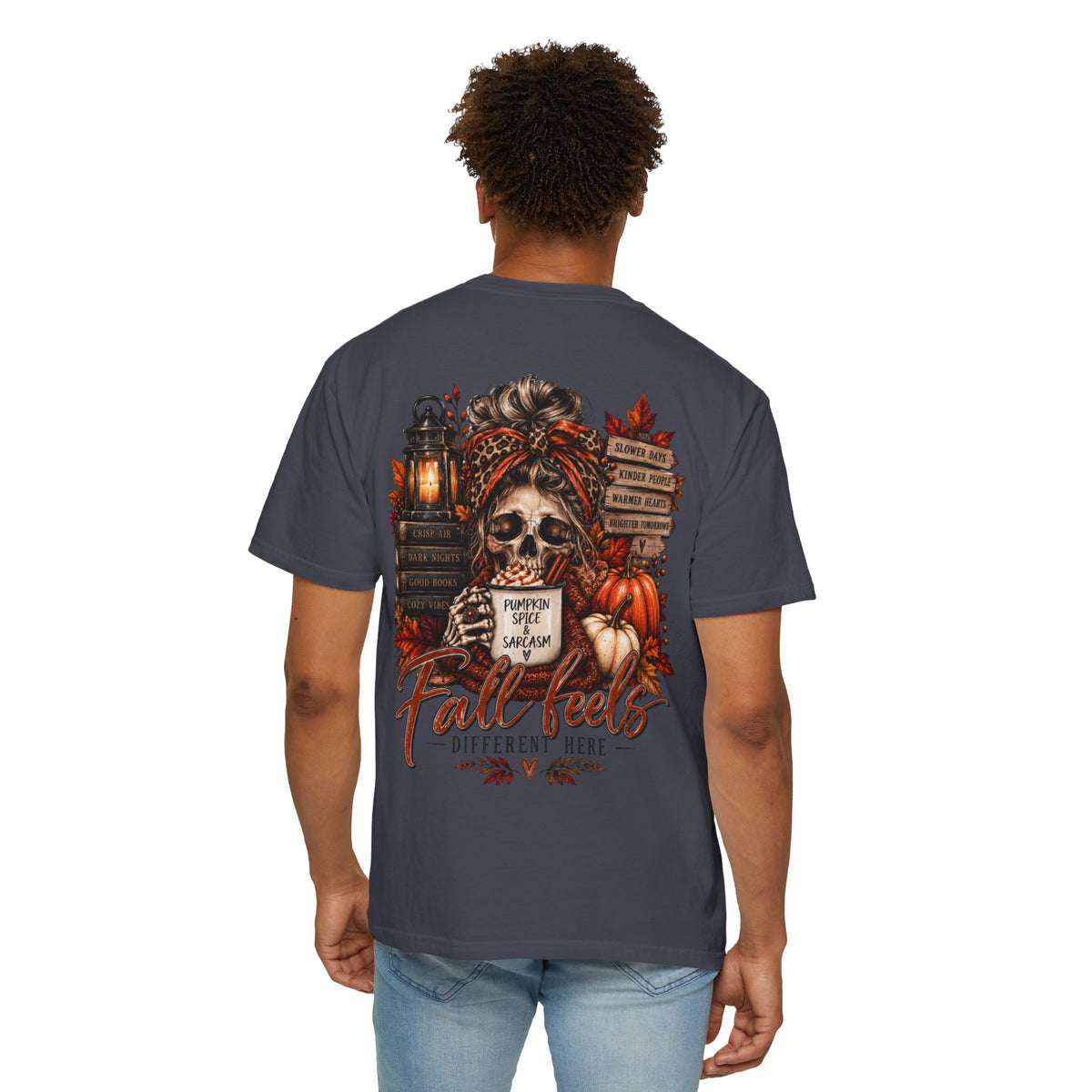 Fall Feels Different Here Pumpkin Spice Sarcasm Skeleton Fall T-Shirt & Sweatshirt Dark Autumn Graphic