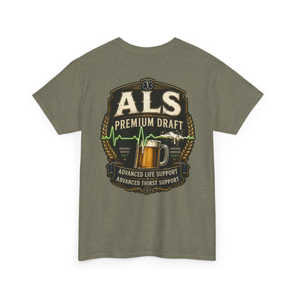 First Responder T-Shirt — ALS Draft Life Support / Thirst Support EMS Tee