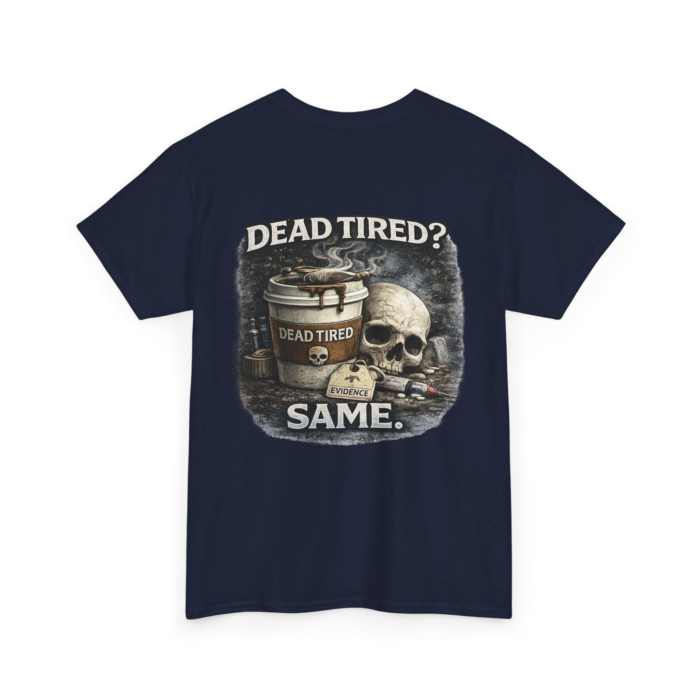 Funny 'Dead Tired' Paramedic T-Shirt — First Responder Gift