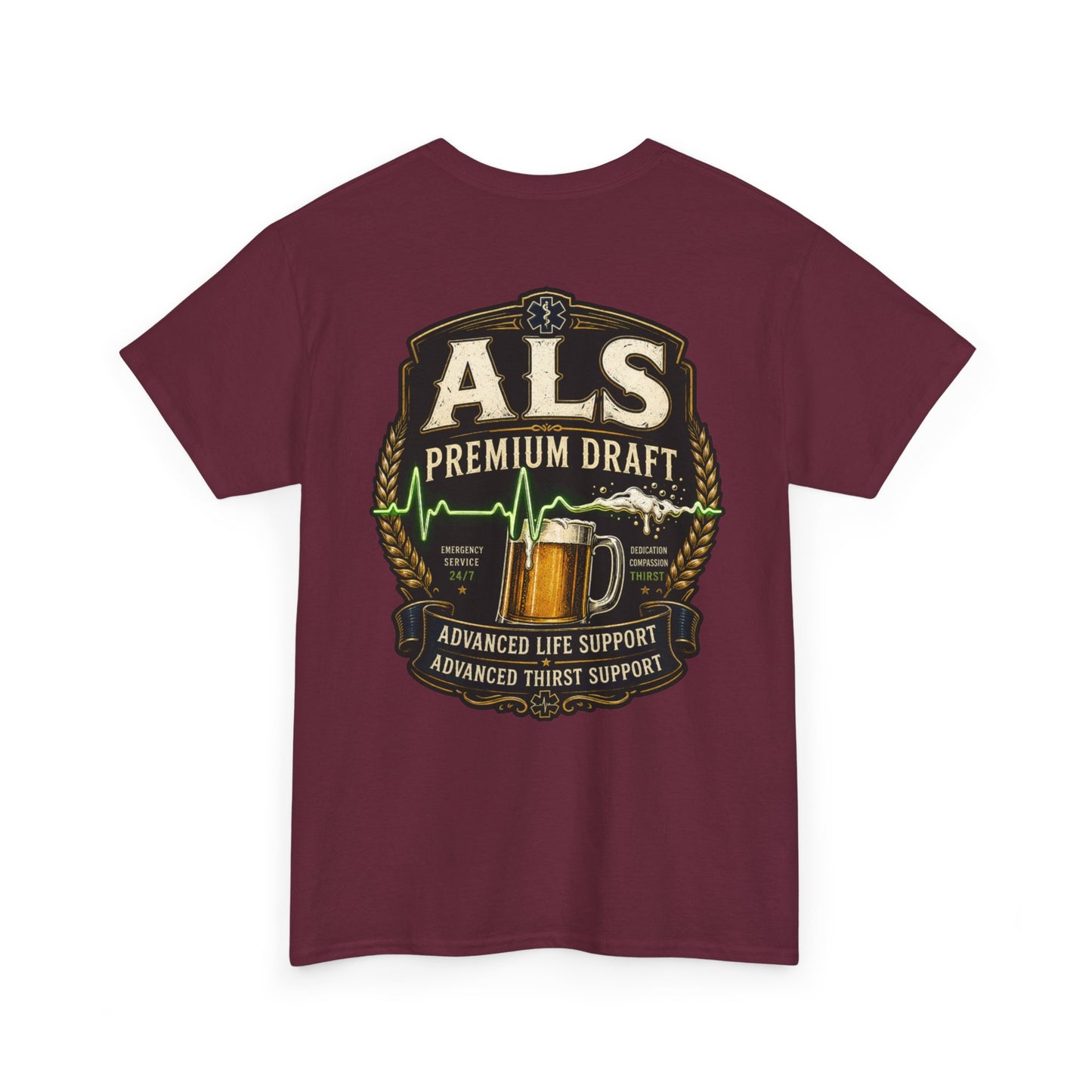 First Responder T-Shirt — ALS Draft Life Support / Thirst Support EMS Tee