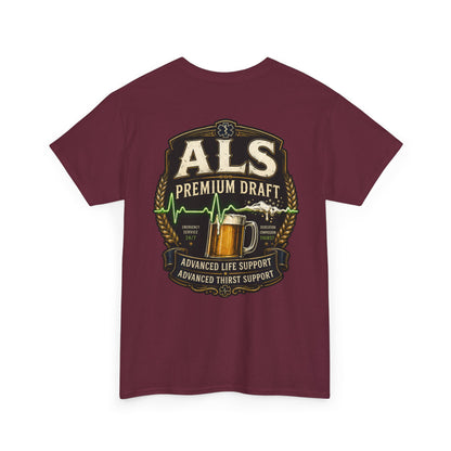 First Responder T-Shirt — ALS Draft Life Support / Thirst Support EMS Tee