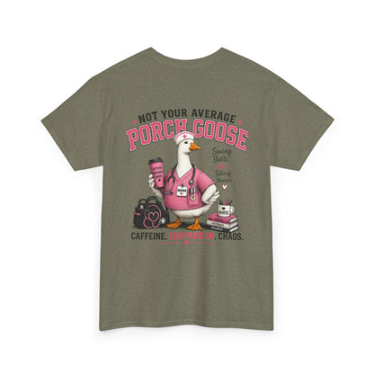 Nurse Porch Goose T-Shirt — Support Nurses