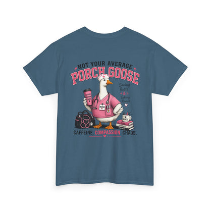 Nurse Porch Goose T-Shirt — Support Nurses