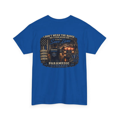 Paramedic Wife Support Shirt Tee | EMS Husband Shirt | EMT First Responder Family