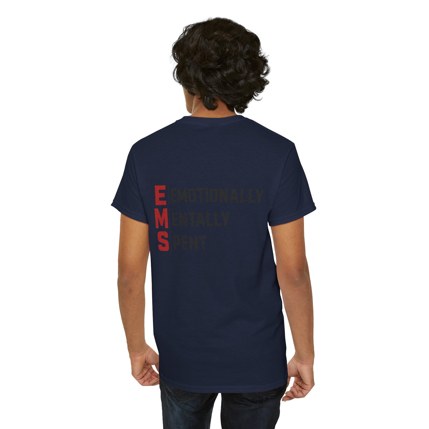 EMT Paramedic Tee — "Emotionally Mentally Spent" EMS Shirt