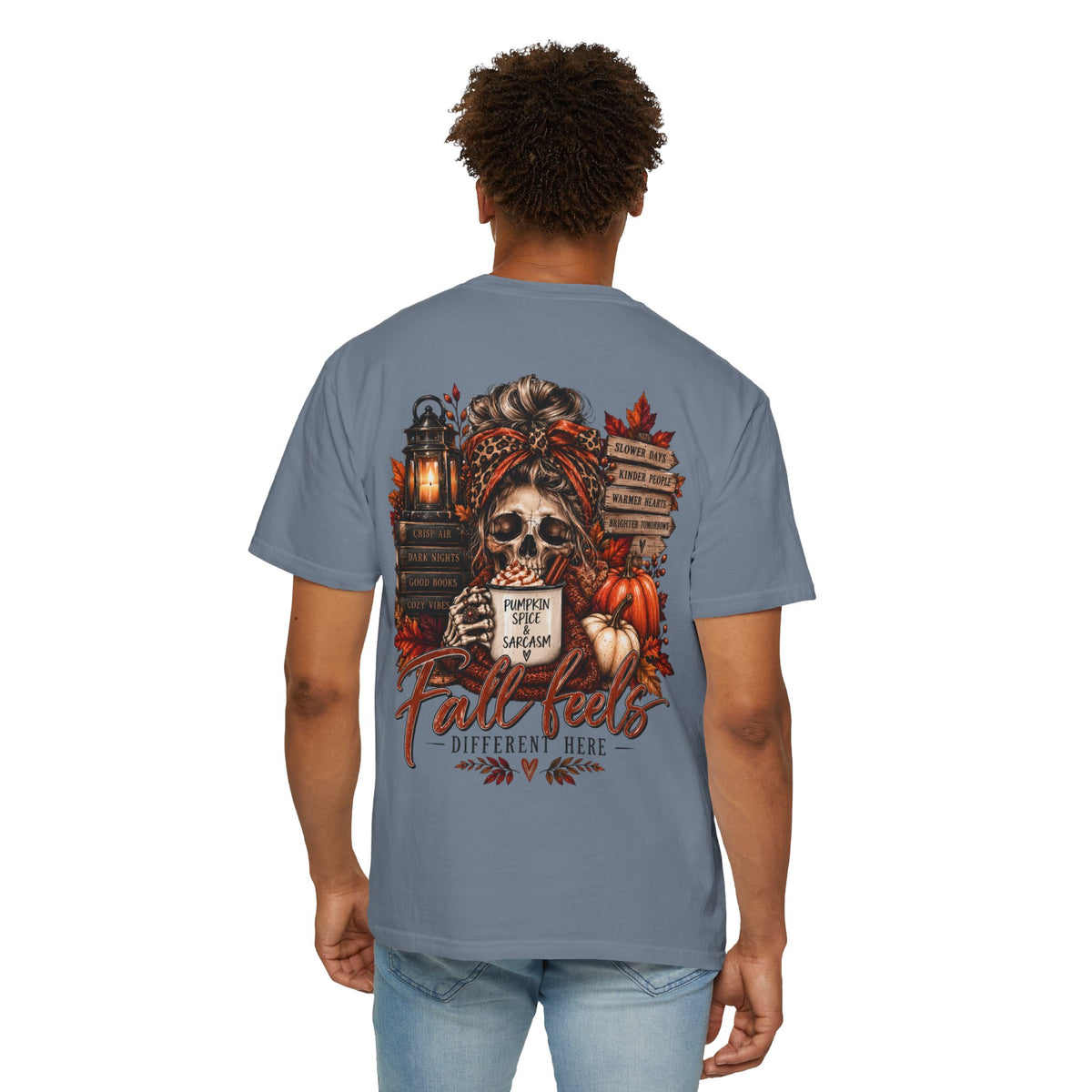 Fall Feels Different Here Pumpkin Spice Sarcasm Skeleton Fall T-Shirt & Sweatshirt Dark Autumn Graphic