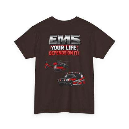 EMS Your Life Depends On It Paramedic Awareness T-Shirt