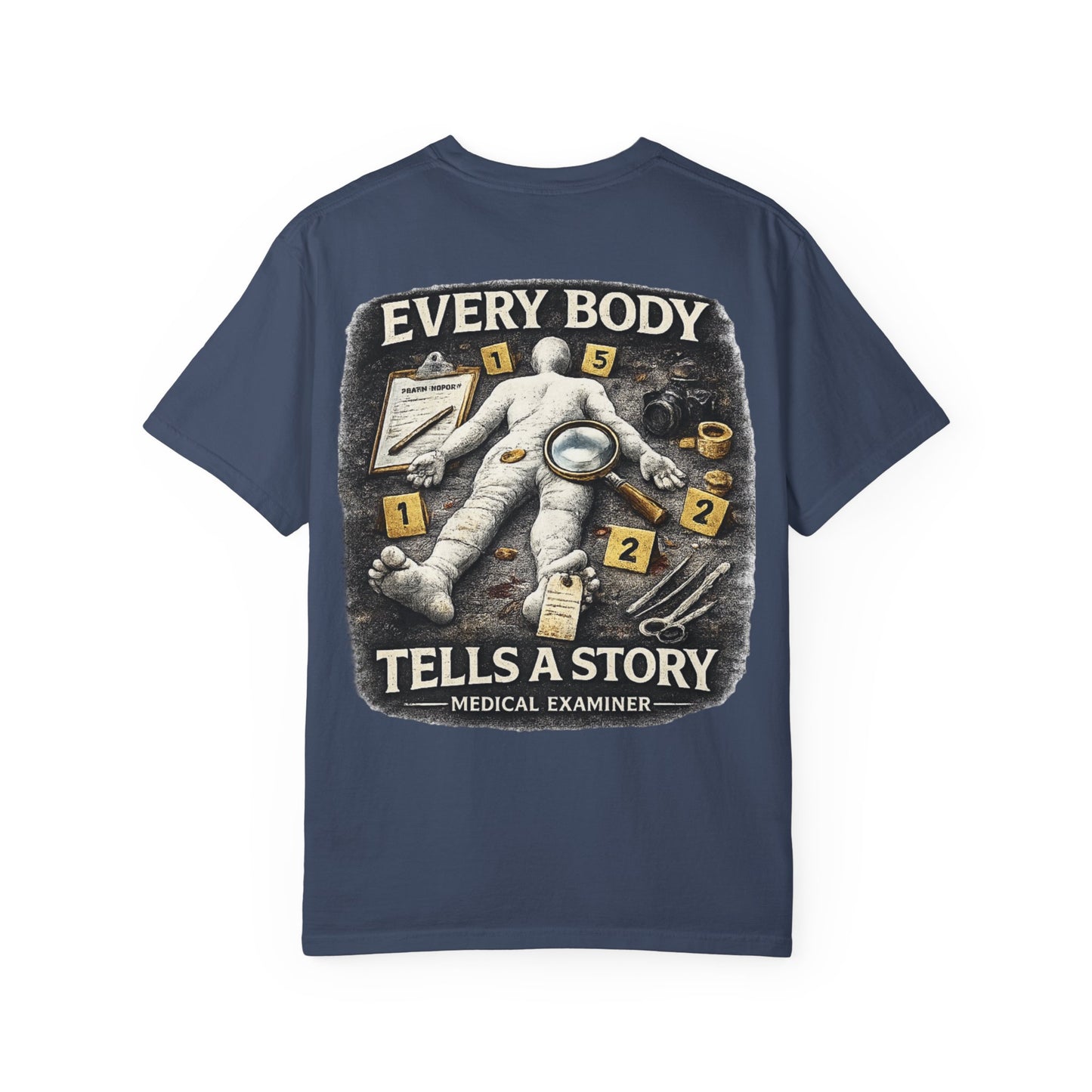 Medical Examiner Graphic Tee — "Everybody Tells a Story"
