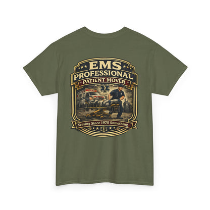 Paramedic EMT Funny 'Professional Patient Mover' T-Shirt