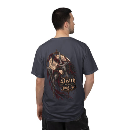 Death Is Not the Final Act Graphic T-Shirt