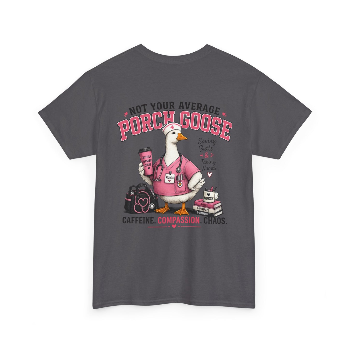 Nurse Porch Goose T-Shirt — Support Nurses