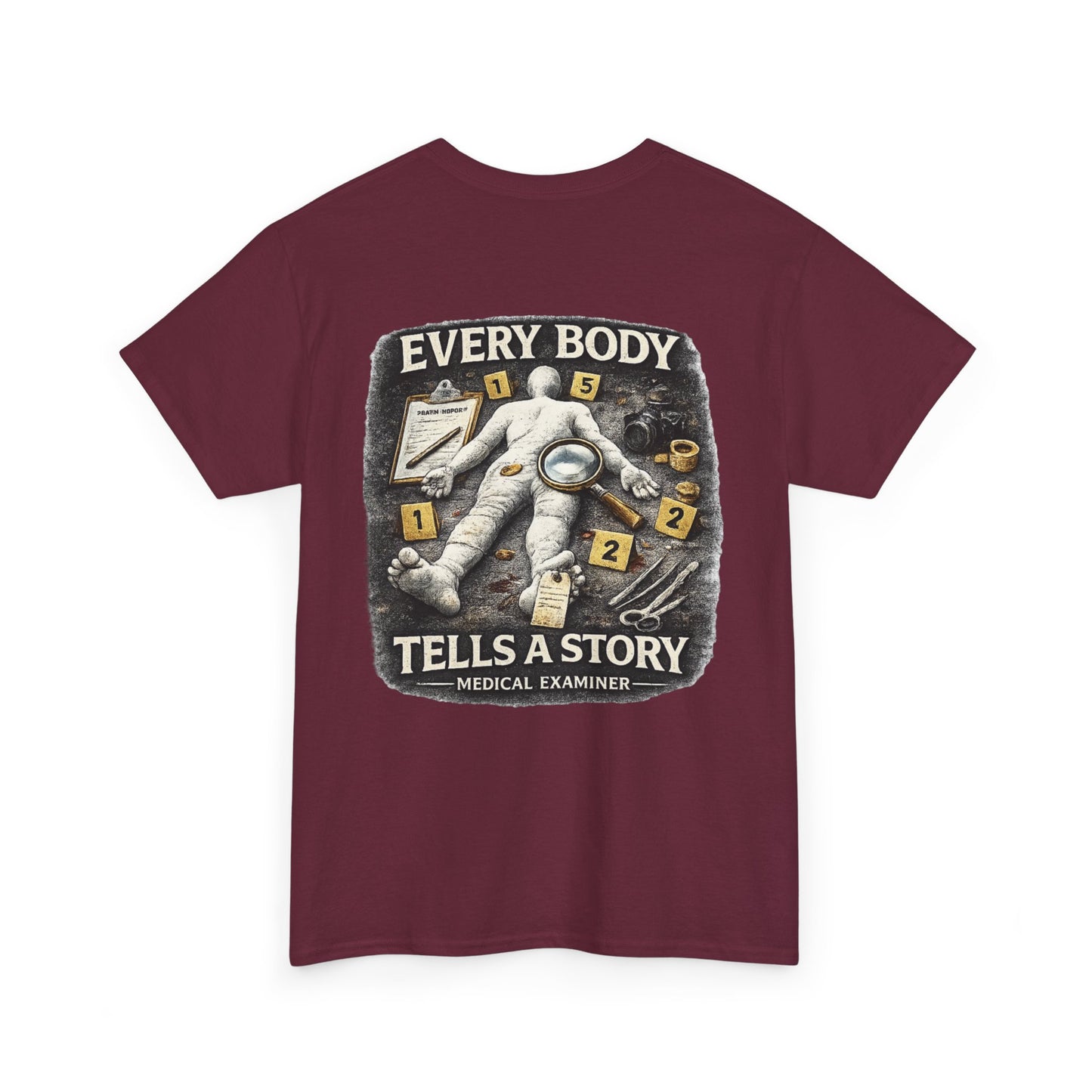 Every body tells a story Medical Examiner shirt,  Paramedic T-Shirt — First Responder Gift