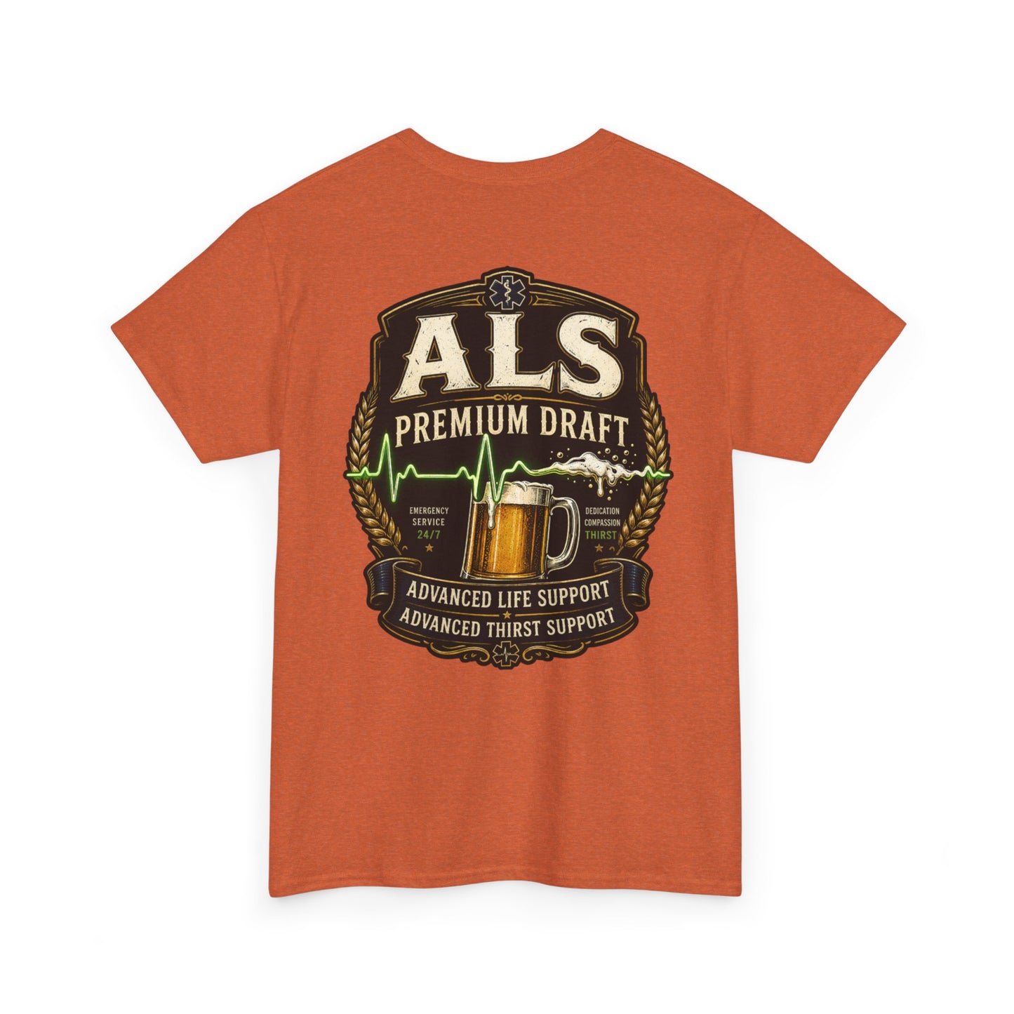 First Responder T-Shirt — ALS Draft Life Support / Thirst Support EMS Tee