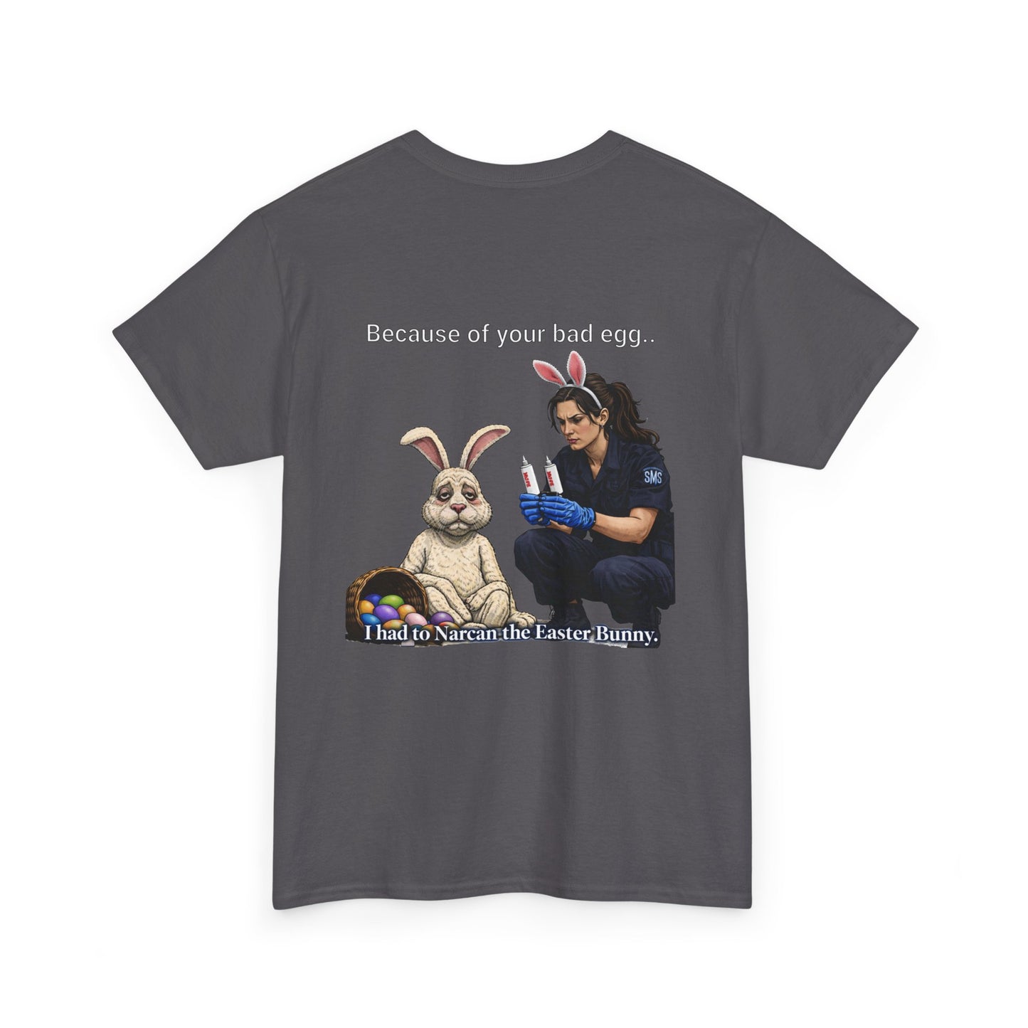 Narcan the Easter Bunny Paramedic T-Shirt — Funny EMT First Responder Gift