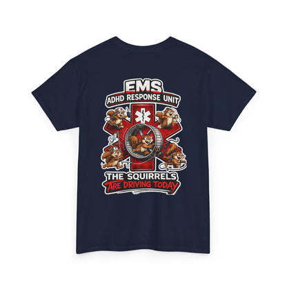 EMS ADHD Response Team T-Shirt — Funny Paramedic First Responder Tee