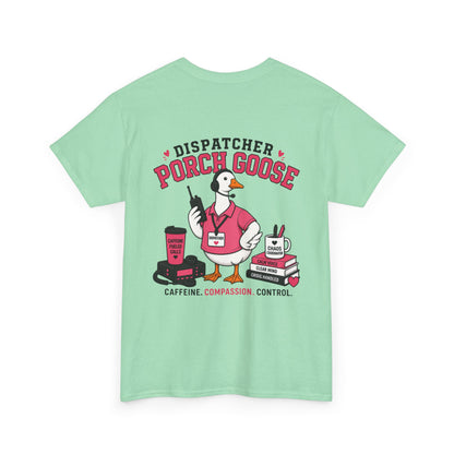 Dispatch Porch Goose T-Shirt — "Meet Your Porch Guardian"
