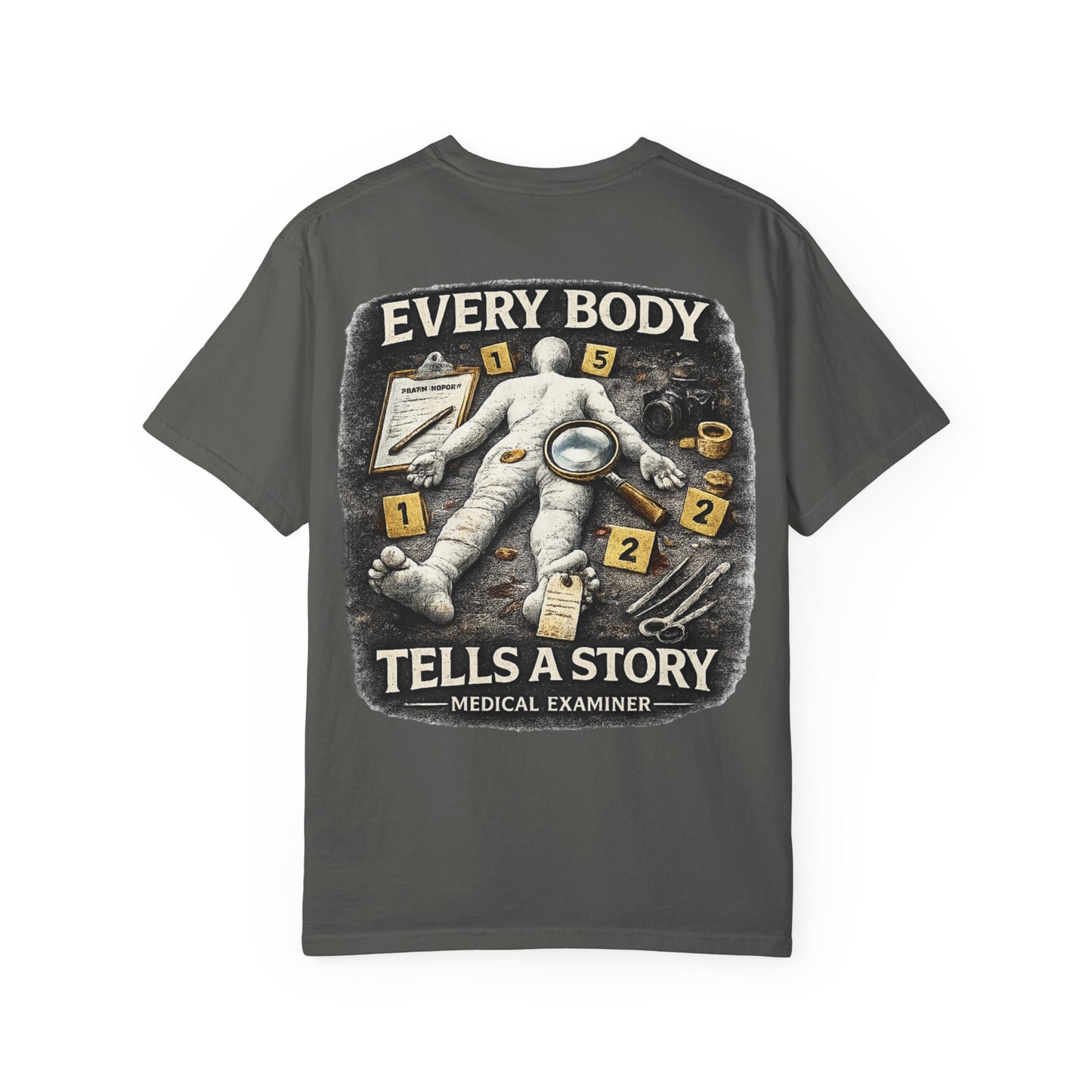 Medical Examiner Graphic Tee — "Everybody Tells a Story"