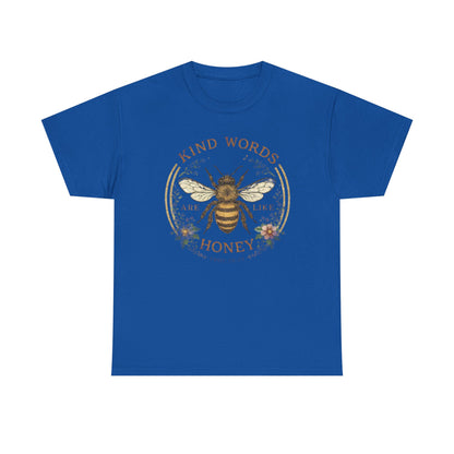 Kind Words Stick Like Honey Bee T-Shirt — Sweet Southern Positive Vibes Tee