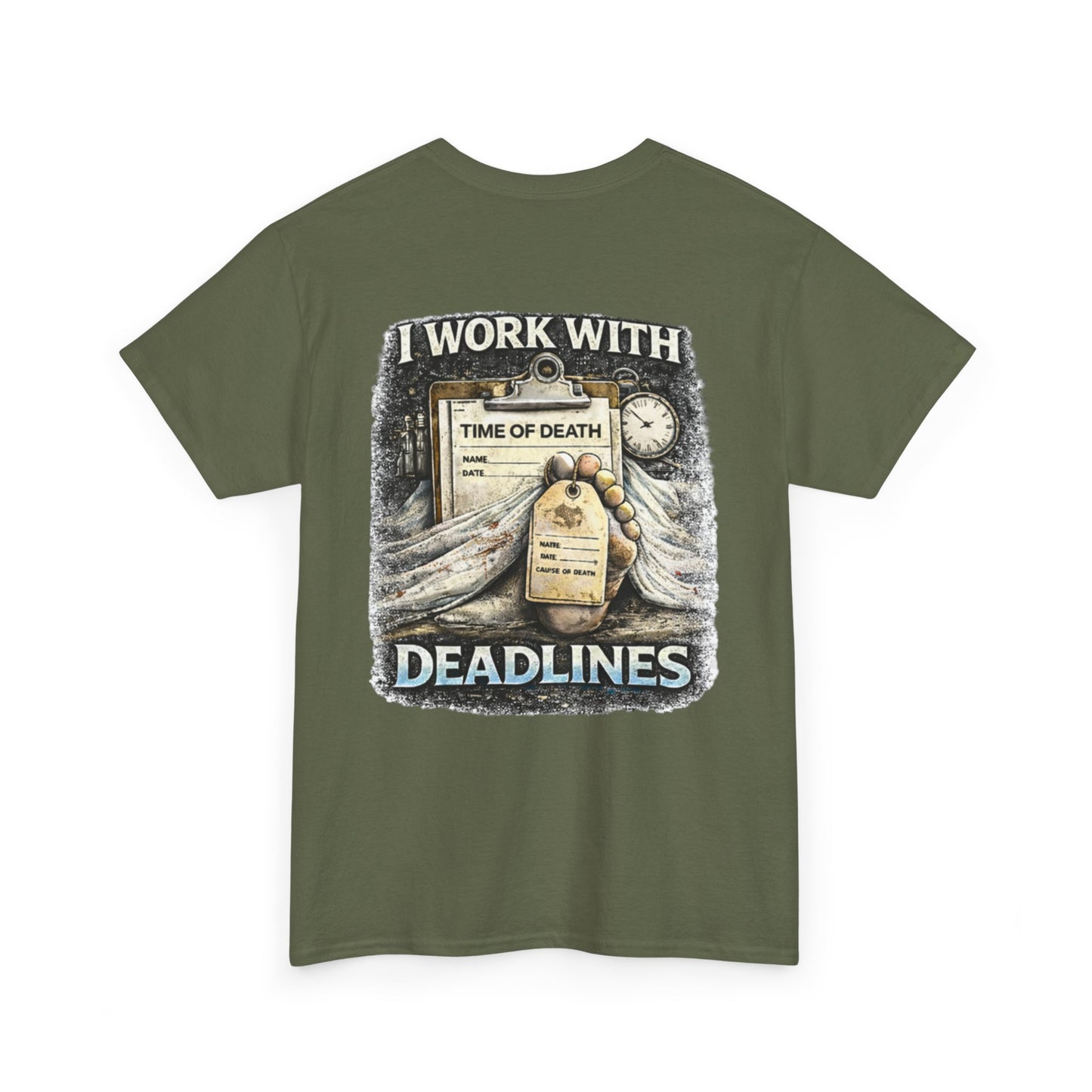 I Work With Deadlines Dark Humor Medical Examiner Tee | Paramedic First Responder