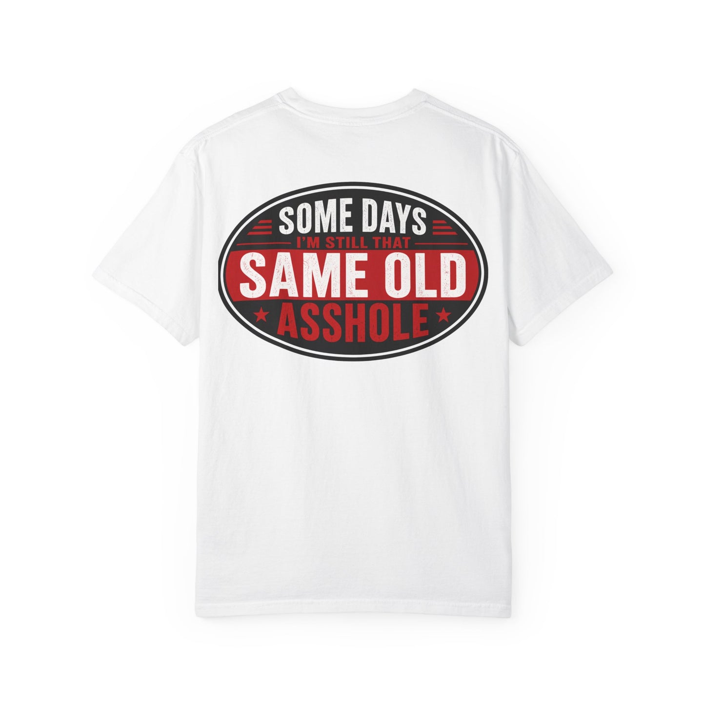 EMS Humor T-Shirt — "Same Ol’ Asshole" Graphic Tee for Paramedics & First Responders