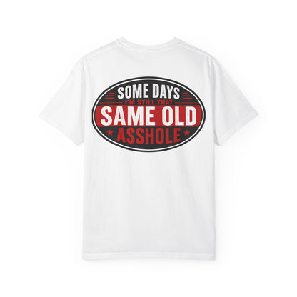 EMS Humor T-Shirt — "Same Ol’ Asshole" Graphic Tee for Paramedics & First Responders