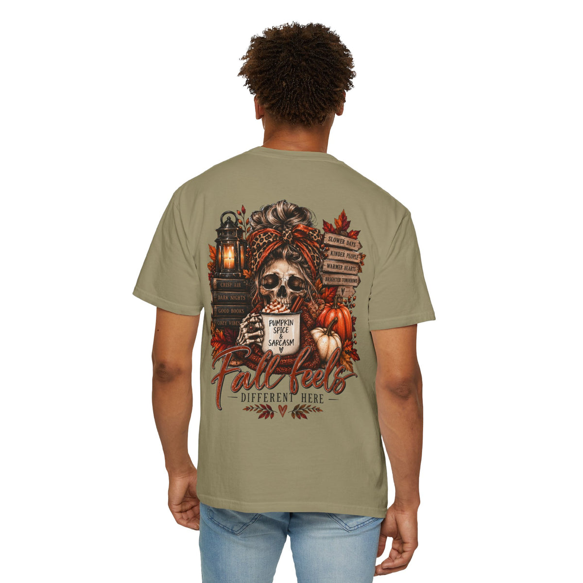 Fall Feels Different Here Pumpkin Spice Sarcasm Skeleton Fall T-Shirt & Sweatshirt Dark Autumn Graphic