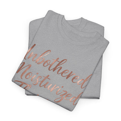Self Care "Unbothered, Moisturized, Thriving" Tee