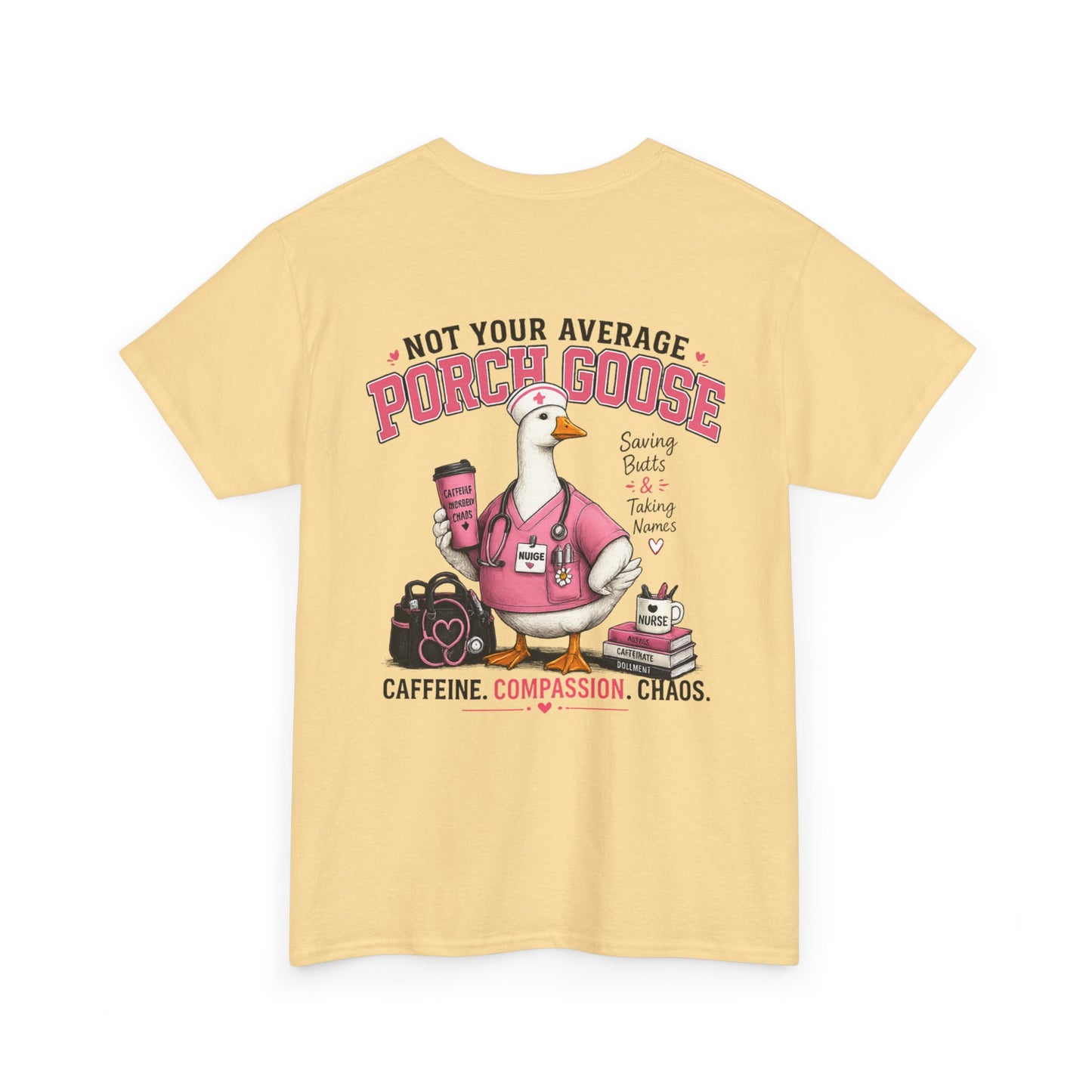 Nurse Porch Goose T-Shirt — Support Nurses