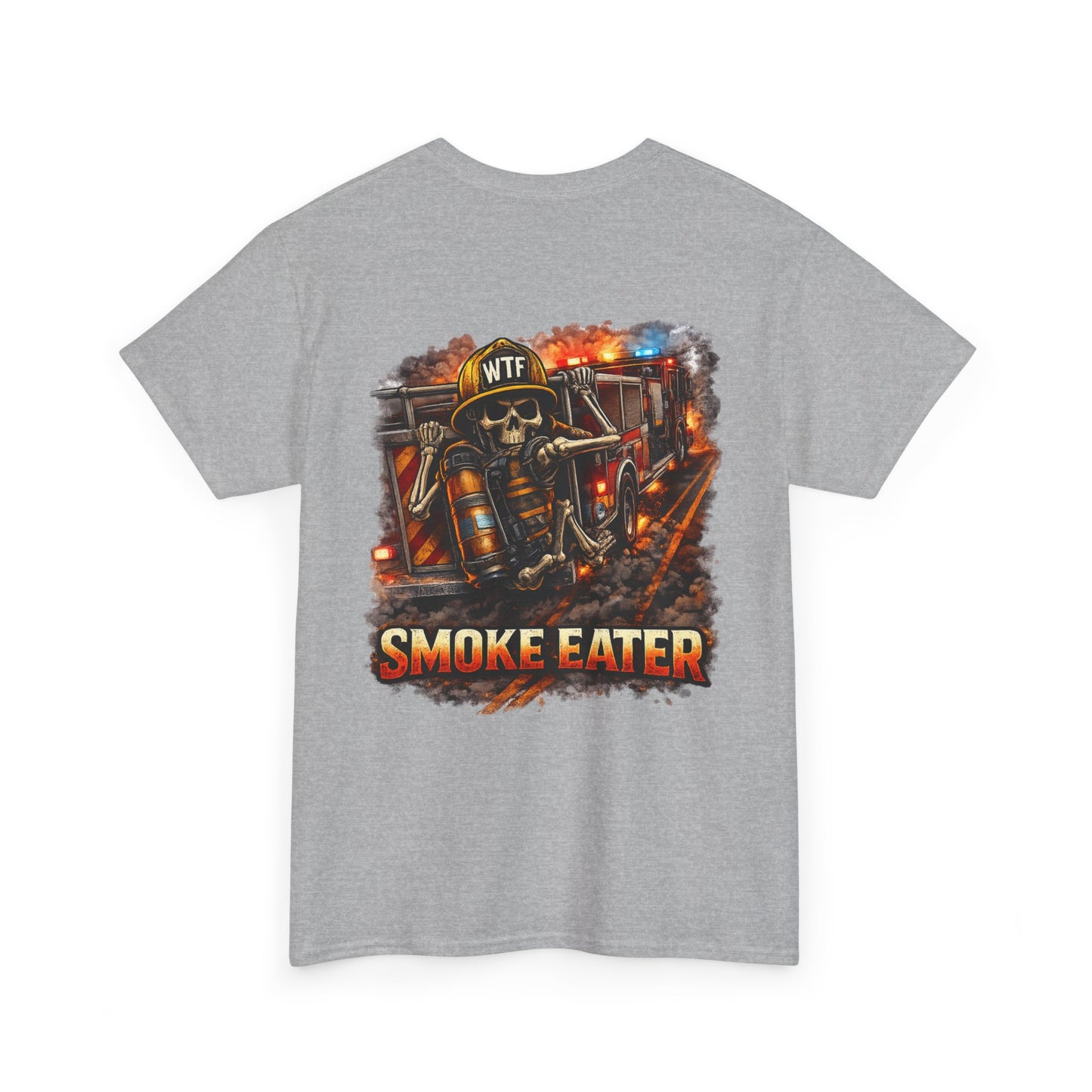 Firefighter Smoke Eater T-Shirt — Funny Volunteer & First Responder Gift