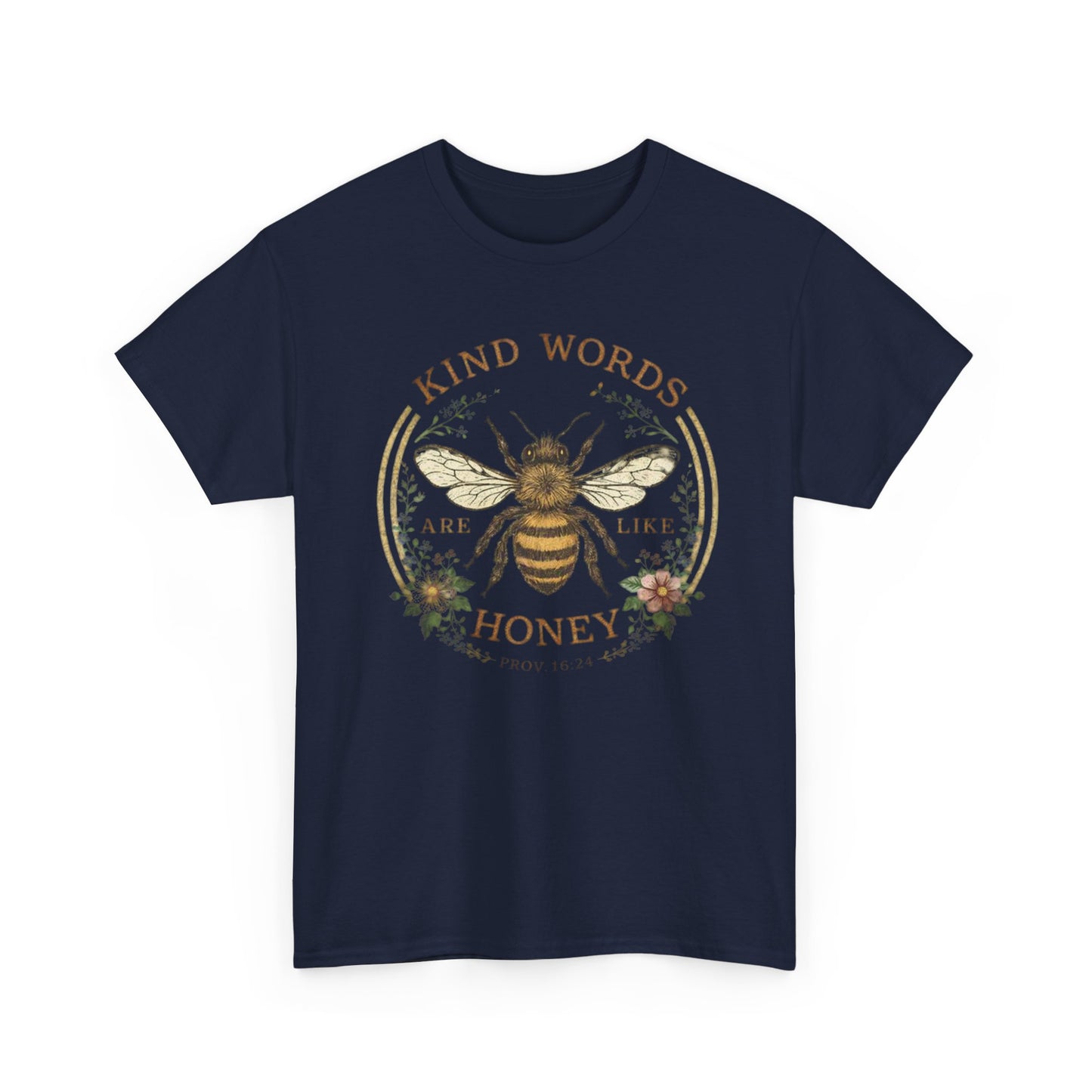 Kind Words Stick Like Honey Bee T-Shirt — Sweet Southern Positive Vibes Tee