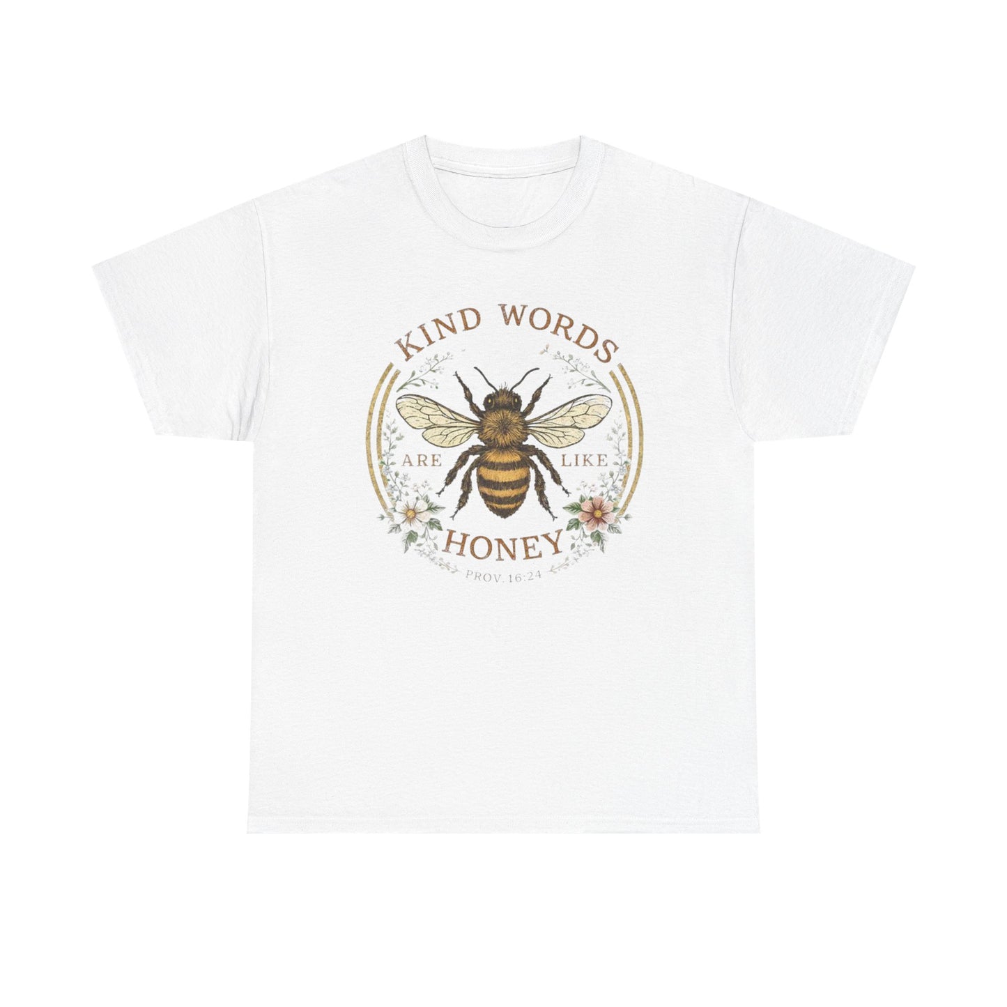 Kind Words Stick Like Honey Bee T-Shirt — Sweet Southern Positive Vibes Tee