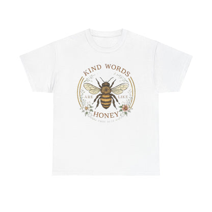 Kind Words Stick Like Honey Bee T-Shirt — Sweet Southern Positive Vibes Tee
