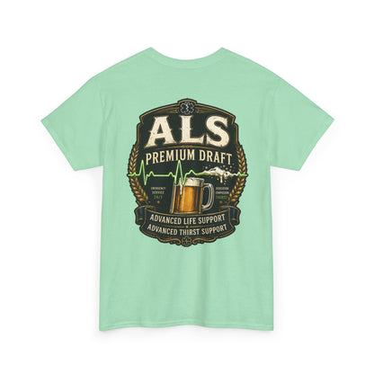 First Responder T-Shirt — ALS Draft Life Support / Thirst Support EMS Tee