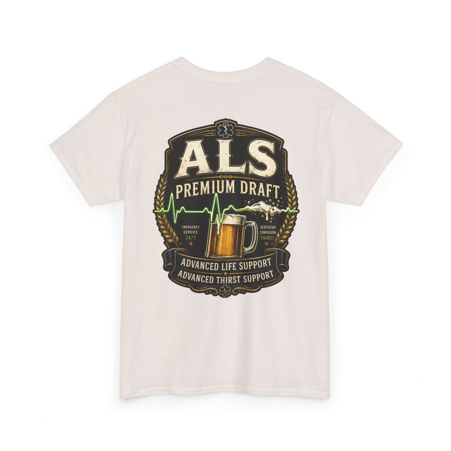 First Responder T-Shirt — ALS Draft Life Support / Thirst Support EMS Tee