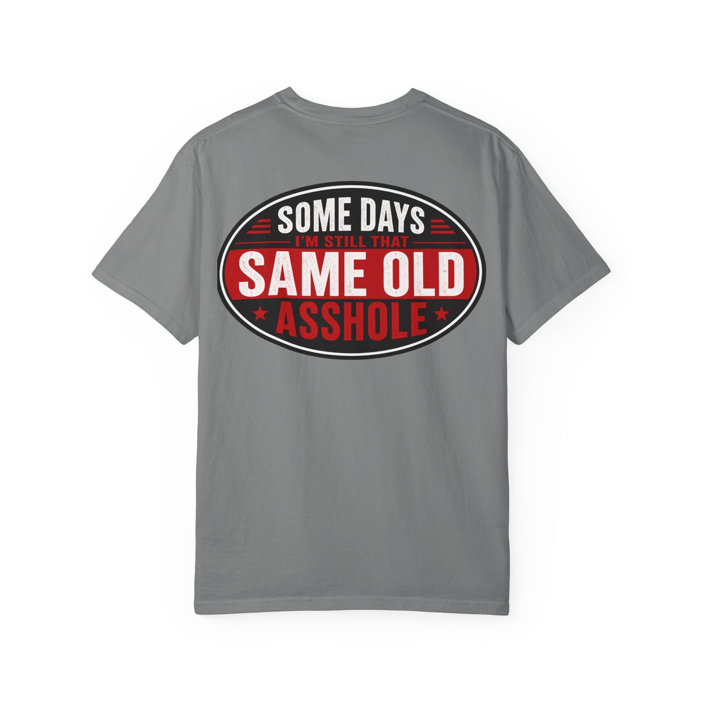 EMS Humor T-Shirt — "Same Ol’ Asshole" Graphic Tee for Paramedics & First Responders