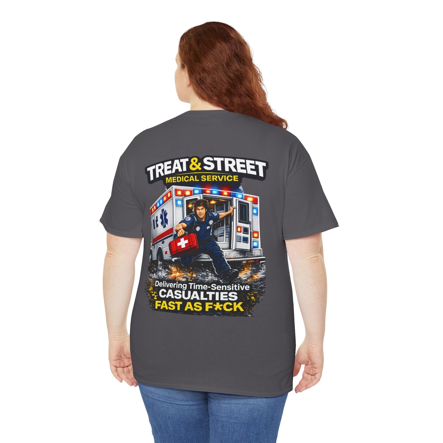 Funny EMT Tee — "Treat & Street Fast as F*ck" Paramedic & First Responder Gift