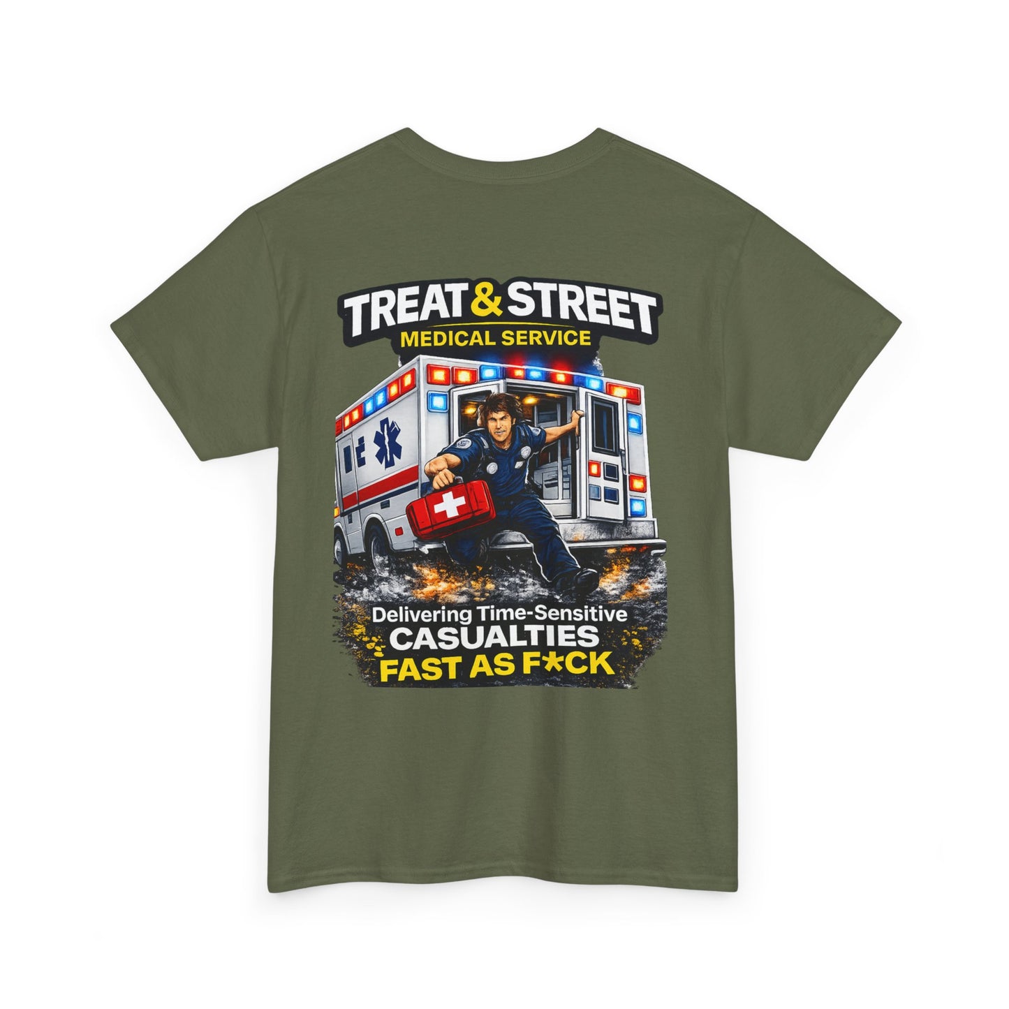 Funny EMT Tee — "Treat & Street Fast as F*ck" Paramedic & First Responder Gift