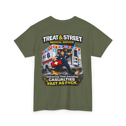 Funny EMT Tee — "Treat & Street Fast as F*ck" Paramedic & First Responder Gift