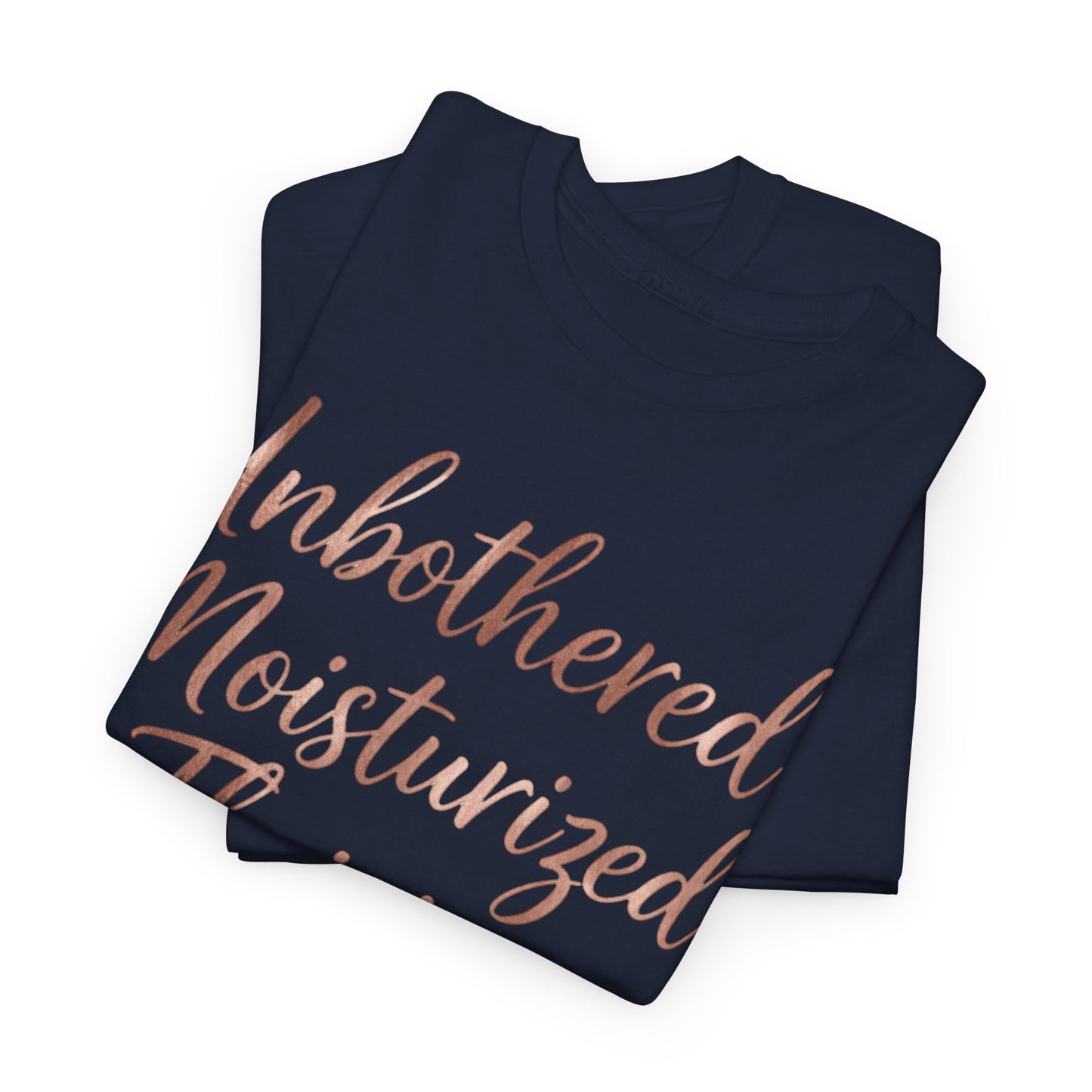Self Care "Unbothered, Moisturized, Thriving" Tee