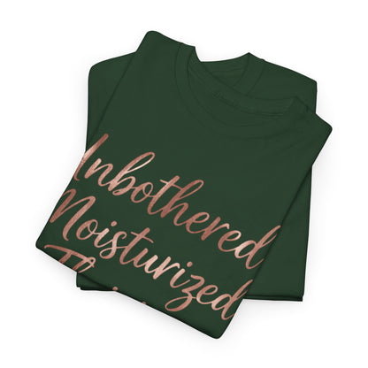 Self Care "Unbothered, Moisturized, Thriving" Tee