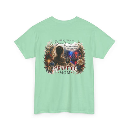 Paramedic Mom T-Shirt — Pride, Sacrifice & Love Tee