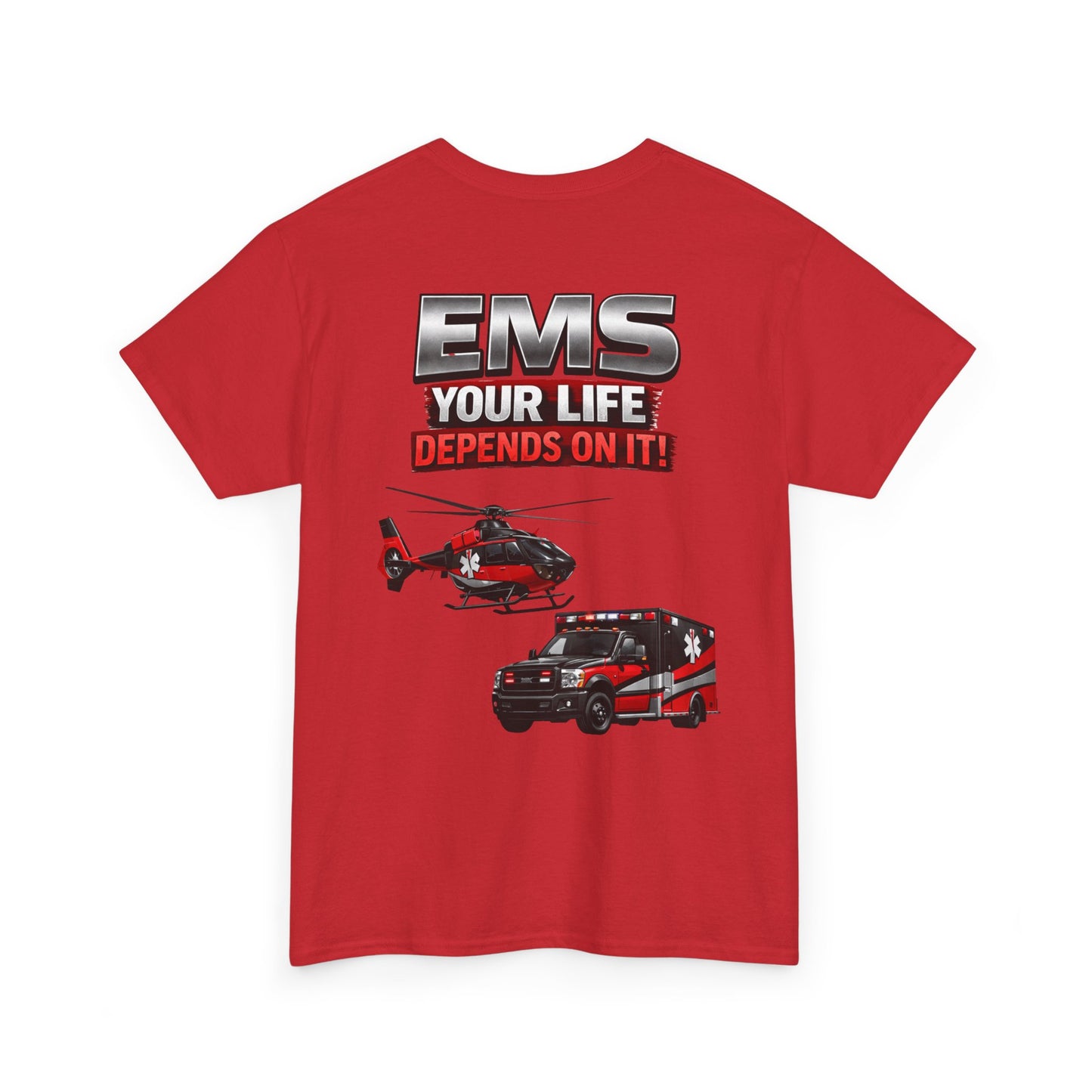EMS Your Life Depends On It Paramedic Awareness T-Shirt