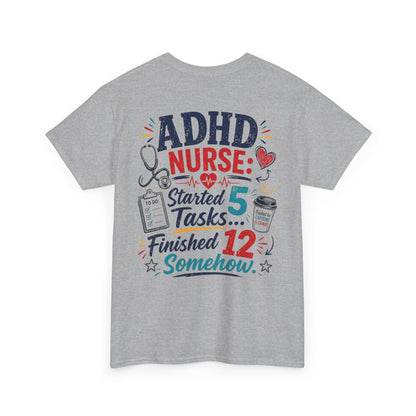 ADHD Nurse Funny Tee — Nursing Humor Shirt for Medical & Healthcare Workers