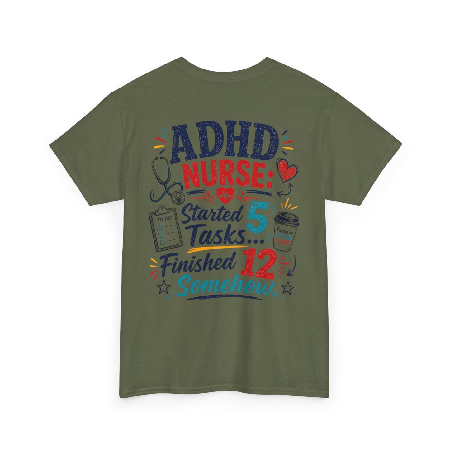 ADHD Nurse Funny Tee — Nursing Humor Shirt for Medical & Healthcare Workers