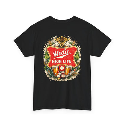 Paramedic High Life Tee — Funny EMS First Responder T-Shirt