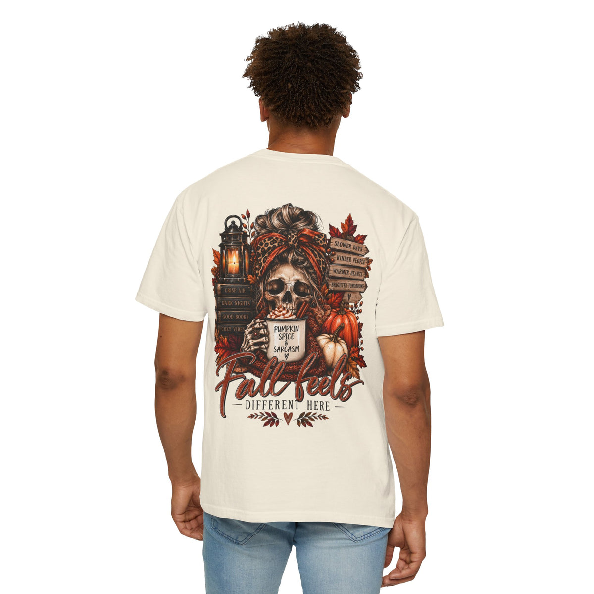 Fall Feels Different Here Pumpkin Spice Sarcasm Skeleton Fall T-Shirt & Sweatshirt Dark Autumn Graphic
