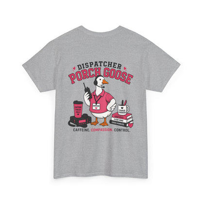 Dispatch Porch Goose T-Shirt — "Meet Your Porch Guardian"
