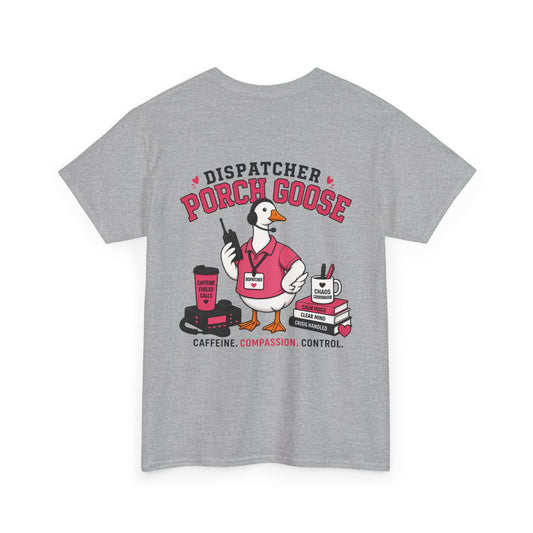 Dispatch Porch Goose T-Shirt — "Meet Your Porch Guardian"